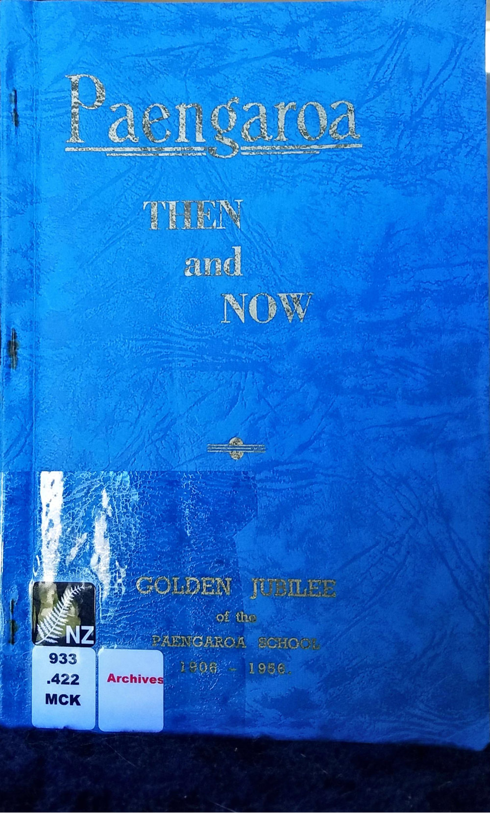 Paengaroa : Then and Now