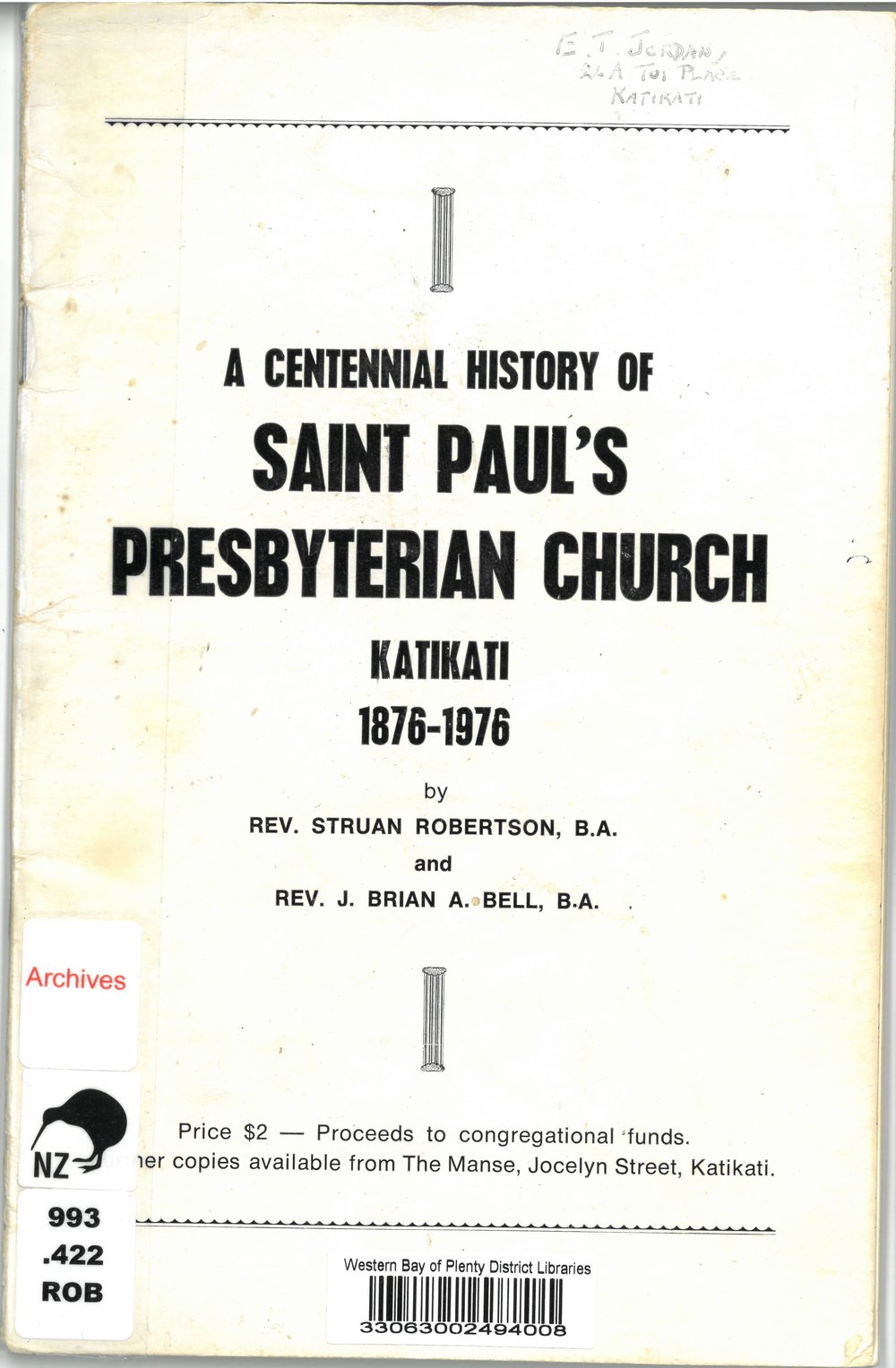 A Centennial History of Saint Paul's Presbyterian Church, Katikati