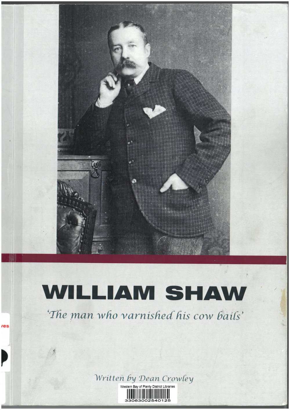 William Shaw : the man who varnished his cow bails
