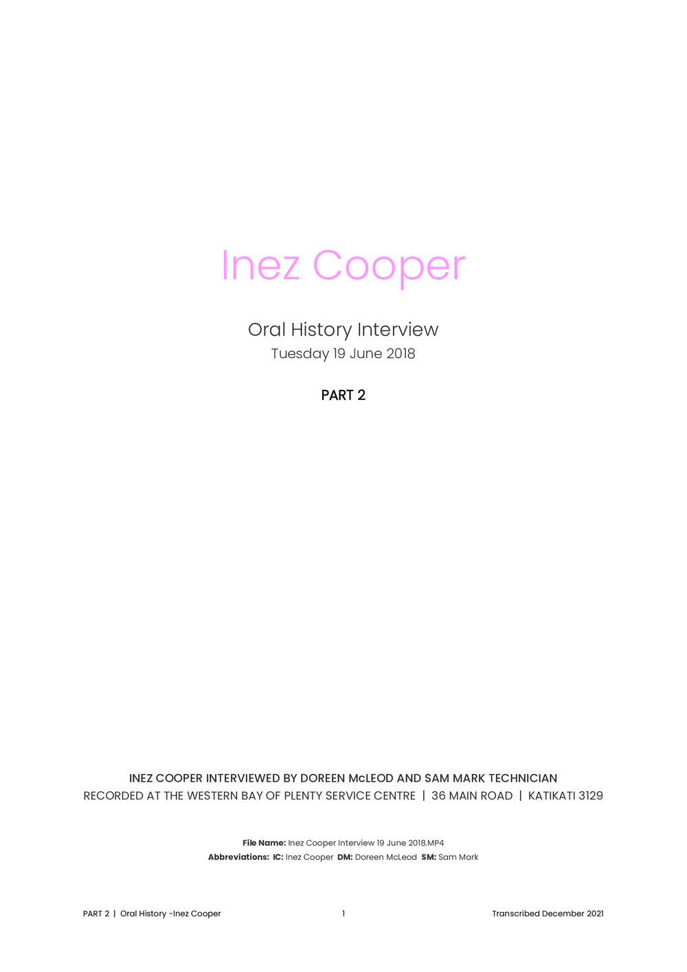 Inez Cooper : a timestamped summary of the 2nd interview