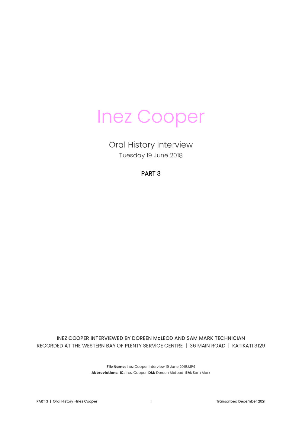 Inez Cooper : a timestamped summary of the third interview