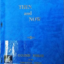 Paengaroa : Then and Now