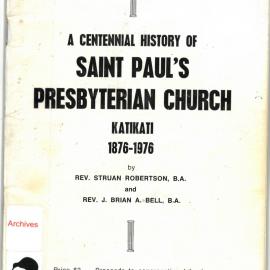 A Centennial History of Saint Paul's Presbyterian Church, Katikati