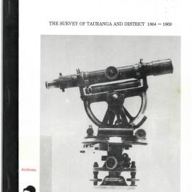 Forgotten Men - The Survey of Tauranga and District 1864-1869