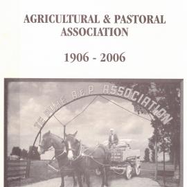 100 Years of History: Te Puke Agricultural & Pastoral Association 1906-2006