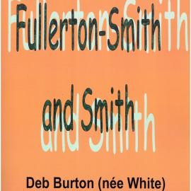 Fullerton-Smith and Smith - a family history
