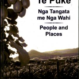 Te Puke : Nga Tangata me Nga Wahi: People and Places 